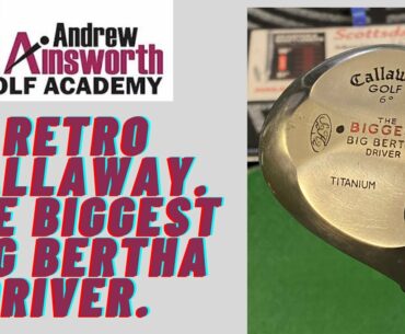 Retro Callaway Driver. The Biggest Big Bertha.