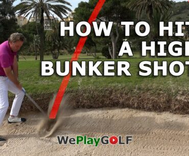 How to hit a high bunker shot! A Simple tip for a simple golf shot!