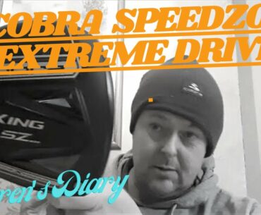 THE COBRA SPEEDZONE EXTREME DRIVER. DARREN'S DIARY 05