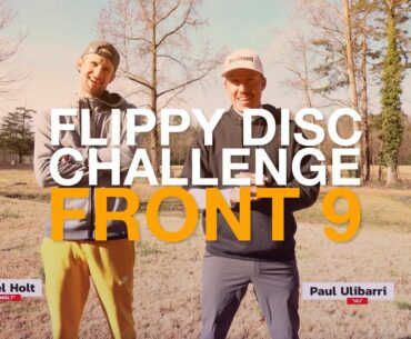 Flippy Disc Challenge w/Michael Holt - Front 9