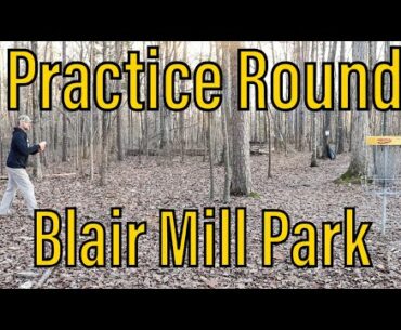 Practice Round:  HAVE A SHORT MEMORY! What was that? BLAIR MILL PARK