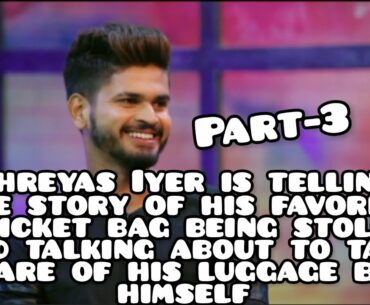 Shreyas Iyer's Intro and telling the story of his favorite cricket bag being stolen| Game on| Part-3