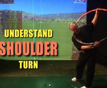 Understand your shoulder turn...
