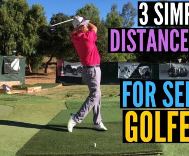 Senior Golfers:  3 Simple Tips for More Driver Distance!