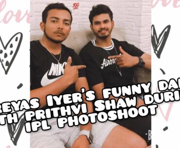Shreyas Iyer's funny dance with prithvi Shaw during Delhi capitals team Photoshoot | Shreyas Iyer