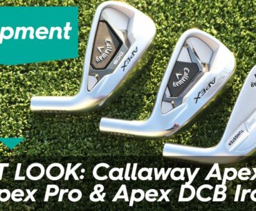 NEW 2021 CALLAWAY APEX IRONS - FIRST LOOK (Apex 21, Apex Pro & Apex DCB)