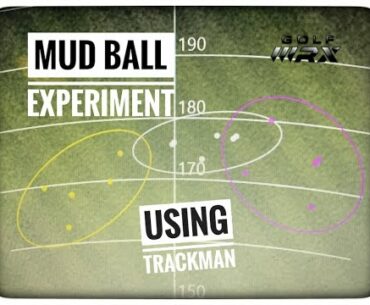 How to play the Mud Ball| Using Trackman