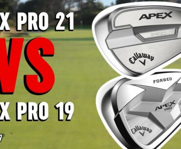 Callaway Golf Irons Comparison | Apex Pro 21 vs. Apex Pro 19