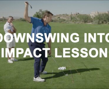 Downswing Transition into Impact Lesson with Nick Faldo