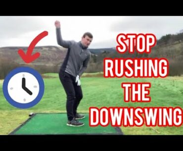 STOP RUSHING THE DOWNSWING TRICK FOR GOOD