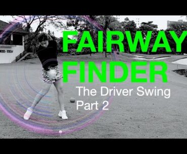 Driver Swing : Place it on the Fairway, Part 2 - Golf With Michele Low