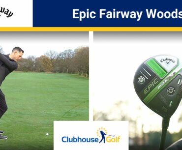 Callaway Epic Fairway Woods