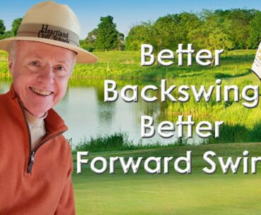 Better Backswing for a Better Forward Swing