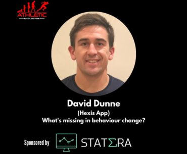 David Dunne (Hexis App) What's missing in behaviour change?