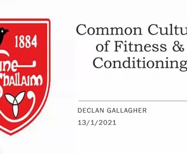 A common culture of fitness and conditioning by Declan Gallagher