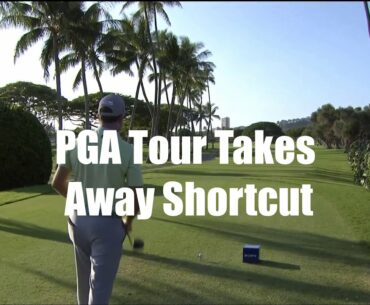 PGA Tour Takes Away Player Shortcut - Golf Rules Explained