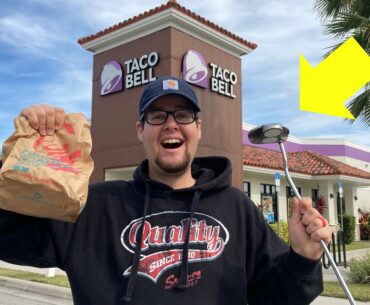 THE $8.67 TACO BELL GOLF CHALLENGE (Impossible?)