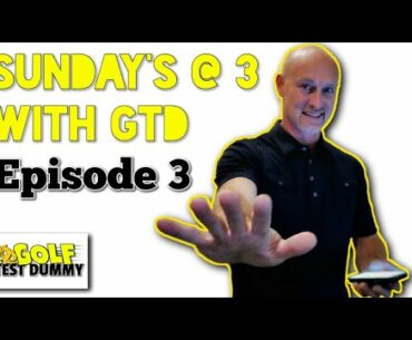 Rick Shiels, Shawn Clement, and Swing Changes - Sunday's at 3 with GTD - Golf Test Dummy