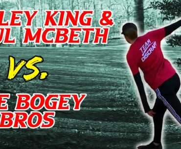 Bogey Bros vs. Paul McBeth and Hailey King | 9 Hole Disc Golf Match