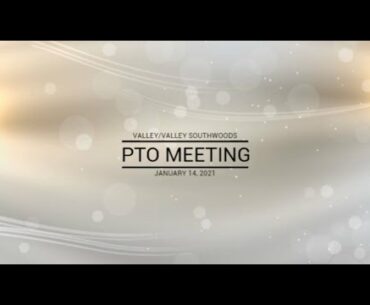 Valley VSW PTO Meeting: Jan 14, 2021