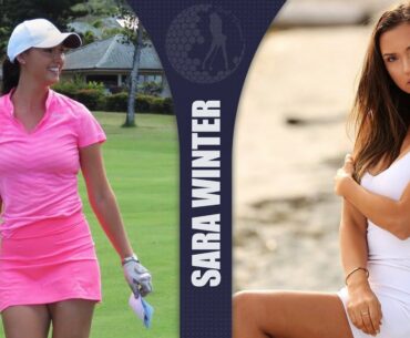 Meet Beauty Queen and Golfer Sara Winter | Golf Swing 2021
