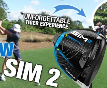 We Test The NEW TaylorMade SIM 2 Driver Plus UNFORGETTABLE Tiger Woods Golf Swing Experience