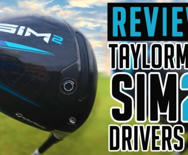 NEW TaylorMade SIM2 Drivers Review | TaylorMade SIM2, SIM2 MAX, SIM2 MAX D | GolfMagic.com