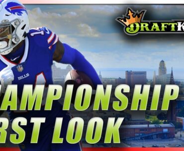 DRAFTKINGS CHAMPIONSHIP FIRST LOOK LINEUP: NFL DFS PICKS