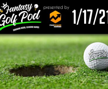 Fantasy Golf Pod: 1/17/2021 - Cracking beers & talking golf