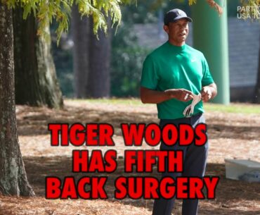 Tiger Woods has fifth back surgery, but still hit balls today to get 'a feel for the game'