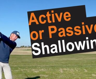 Active vs Passive Shallowing