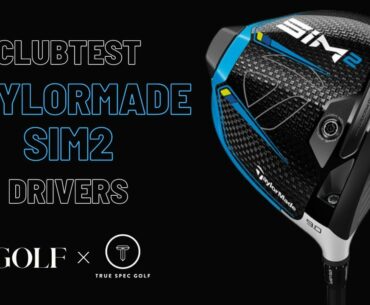 ClubTest: TaylorMade’s new SIM2 driver lineup head-to-head vs. the original SIM