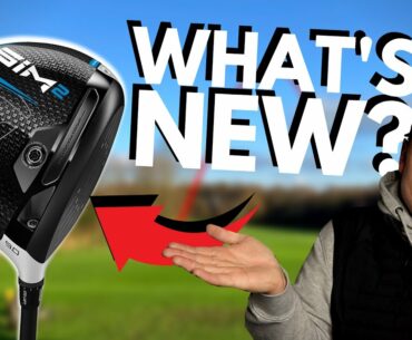 NEW Taylormade SIM 2 Drivers... WHAT'S CHANGED!?