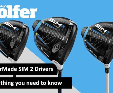 TaylorMade SIM 2 Drivers - Everything you need to know