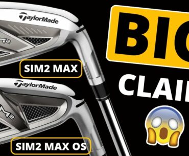 HUGE CLAIM BUT IS IT TRUE? TaylorMade SIM2 Max Iron & SIM2 Max OS Iron