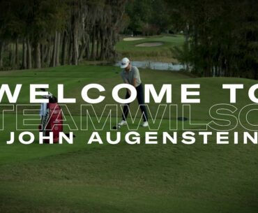 WELCOME TO #TEAMWILSON - JOHN AUGENSTEIN