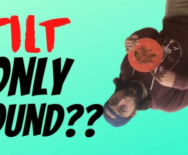 TILT Only Round | Testing and Review of Discmania's New Disc Golf Disc for Simon Lizotte