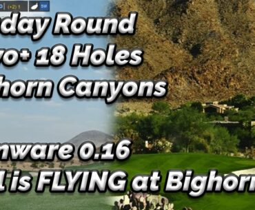 Sunday Round: Mevo+ - Bighorn Canyons Course - The Ball is FLYING!