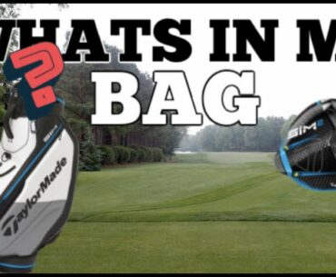 Whats In My Golf Bag 2021!!! Sim Max 2??