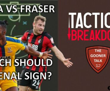 Zaha vs Fraser | Which Should Arsenal Sign? | Tactical Breakdown