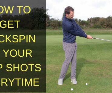 HOW TO GET BACKSPIN ON CHIP SHOTS