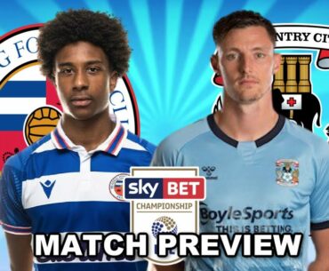 READING FC V COVENTRY CITY (CHAMPIONSHIP) - MATCH PREVIEW