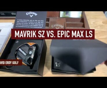 CALLAWAY MAVRIK SZ vs CALLAWAY EPIC MAX LS: TrackMan 4