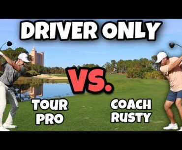Driver Only Challenge (Tour Pro vs  Coach Rusty)