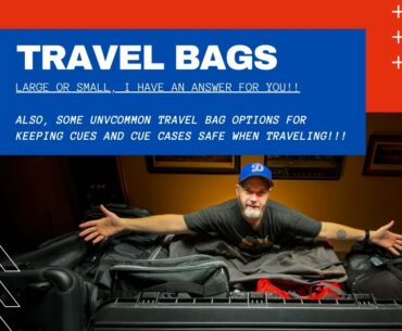 Travel Bags!!! How Do you Travel with your cues?