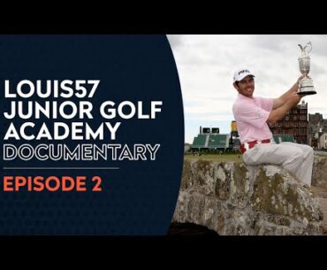 Louis Oosthuizen's Junior Golf Academy: Documentary 2020 | Episode 2