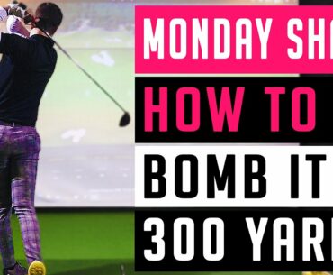 How to hit MASSIVE DRIVES when you next play golf! | Monday Shank Ep.2