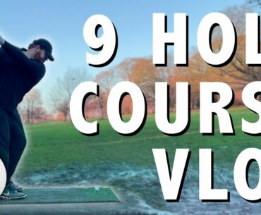 9 Hole Course Vlog | Home Course Diaries #0.5