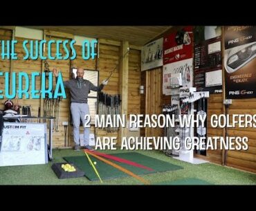 Why Eureka Golf Swing Works 2 main reasons