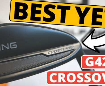 PING HAVE NAILED IT! Ping G425 Crossover